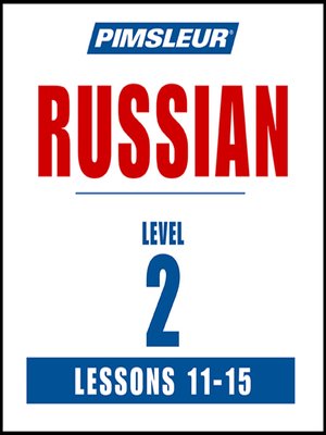 cover image of Pimsleur Russian Level 2 Lessons 11-15